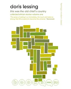 Collected African Stories: This Was the Old Chief’s Country Volume 1 (Flamingo Modern Classics)