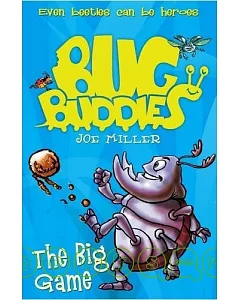 Bug Buddies (1) — The Big Game