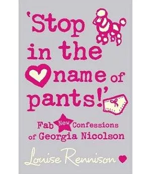 Confessions Of Gerogia Nicolson (9) Stop in the Name of Pants