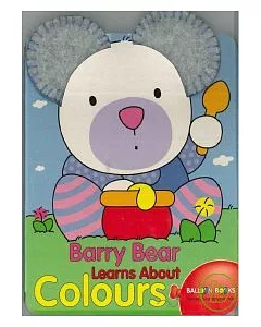 Barry Bear Learns About Colours (Board Book)