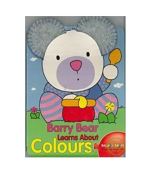 Barry Bear Learns About Colours (Board Book)