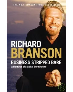 Business Stripped Bare: Adventures of a Global Entrepreneur