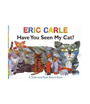 Have You Seen My Cat?: A Slind-and-Peek Board Book