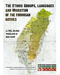 The Ethnic Groups and Migration of the Formosan Natives