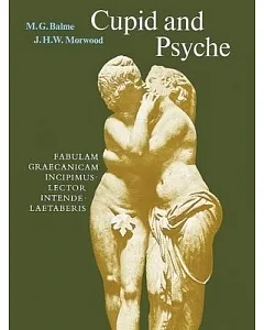 Cupid and Psyche: An Adaptation from the Golden Ass of Apuleius