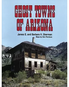 Ghost Towns of Arizona