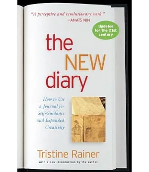 The New Diary: How to Use a Journal for Self-Guidance and Expanded Creativity