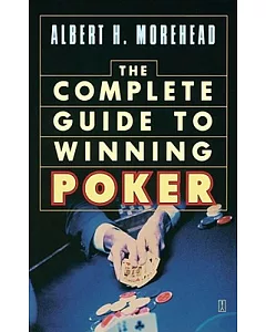 Complete Guide to Winning Poker