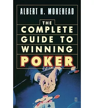 Complete Guide to Winning Poker