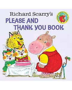 Richard scarry’s Please and Thank You Book
