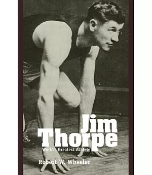 Jim Thorpe: World’s Greatest Athlete