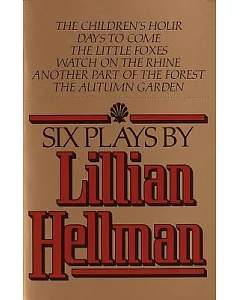 Six Plays by Lillian hellman