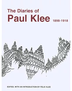 Diaries of Paul klee, 1898-1918