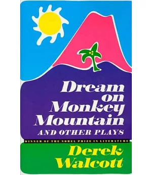 Dream on Monkey Mountain and Other Plays