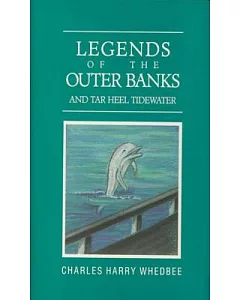 Legends of the Outer Banks and Tar Heel Tidewater