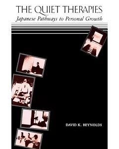 Quiet Therapies: Japanese Pathways to Personal Growth