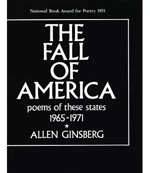 The Fall of America: Poems of These States, 1965-1971