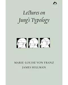 Lectures on Jung’s Typology