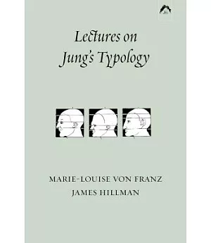Lectures on Jung’s Typology