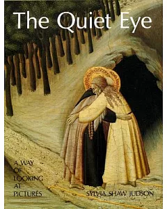 The Quiet Eye: A Way of Looking at Pictures