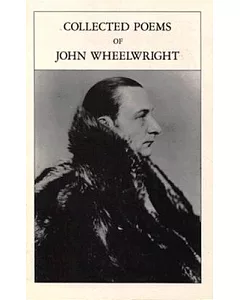 Collected Poems of John wheelwright