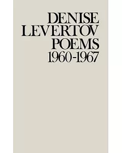 Denise levertov Poems 1960-1967