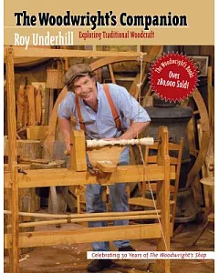 Wood Wright’s Companion: Exploring Traditional Woodcraft