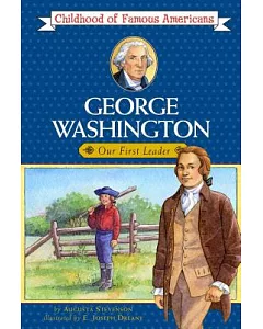 George Washington: Our First Leader