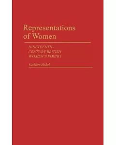 Representations of Women: Nineteenth-Century British Women’s Poetry