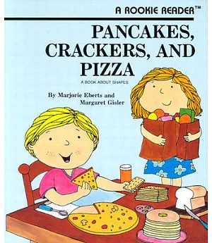 Pancakes, Crackers and Pizza: A Book of Shapes