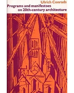 Programs and Manifestoes on 20Th-Century Architecture