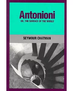 Antonioni, Or, the Surface of the World