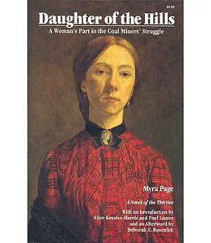 Daughter of the Hills: A Woman’s Part in the Coal Miners’ Struggle