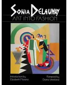 sonia Delaunay: Art into Fashion