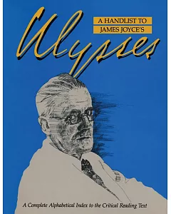 A Handlist to James Joyce’s Ulysses
