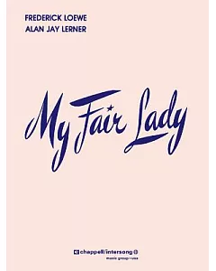 My Fair Lady: Vocal Score