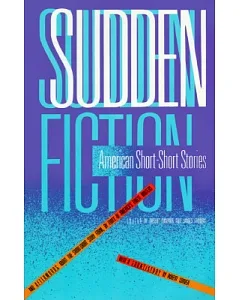 Sudden Fiction: American Short-short Stories