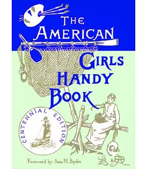 American Girls Handy Book: How to Amuse Yourself and Others