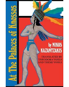 At the Palaces of Knossos: A Novel