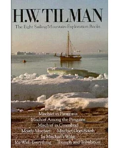 H. W. tilman: Eight Sailing/Mountain-Exploration Books