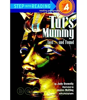 Tut’s Mummy Lost -- And Found