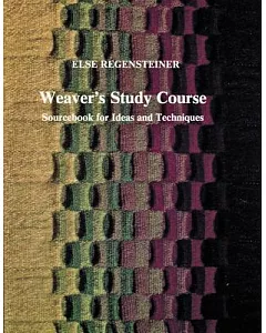 Weaver’s Study Course: Sourcebook for Ideas and Techniques