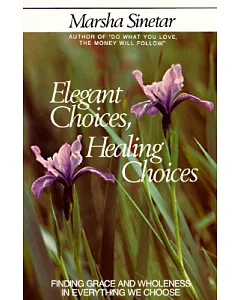 Elegant Choices, Healing Choices