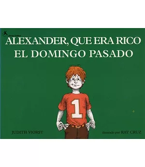 Alexander, Que Era Rico El Domingo Pasado / Alexander, Who Used to Be Rich Last Sunday