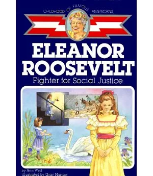 Eleanor Roosevelt: Fighter for Social Justice