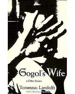 Gogol’s Wife and Other Stories