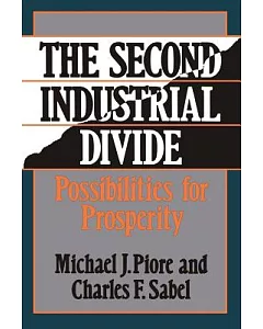 The Second Industrial Divide: Possibilities for Prosperity