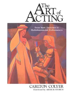 The Art of Acting: From Basic Exercises to Multidimensional Performances