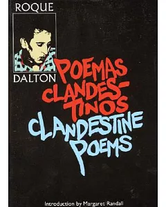 Clandestine Poems: Poemas Clandestinos