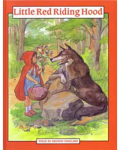 Little Red Riding Hood: Told in Signed English